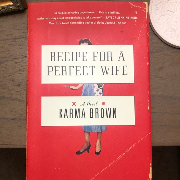 Other - Recipe for a Perfect Wife by Karma Brown Hardcover